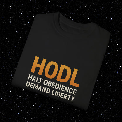 Halt Obedience Demand Liberty - Bitcoin Comfort Colors Tee Shirt