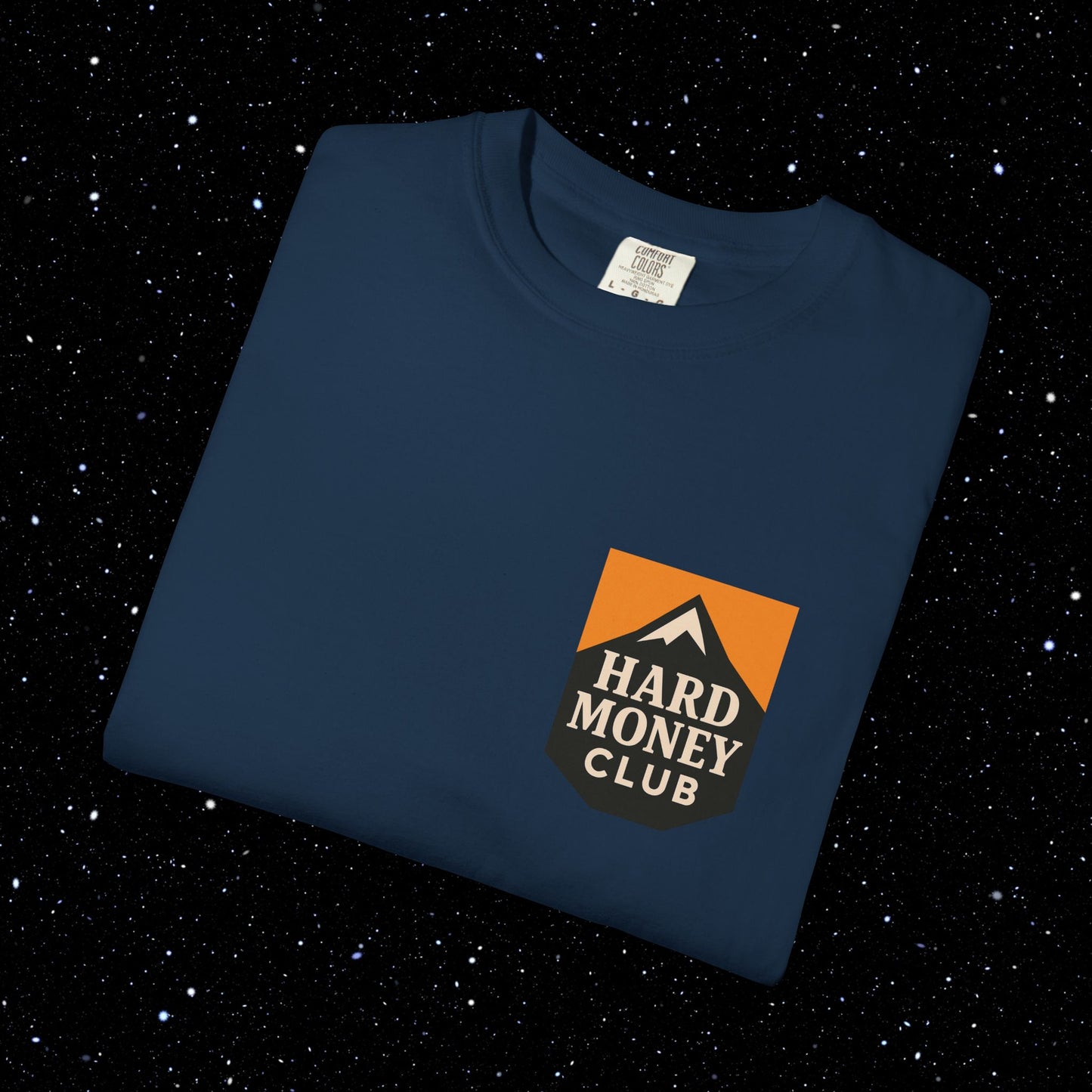 Hard Money Club - Comfort Colors Tee Shirt