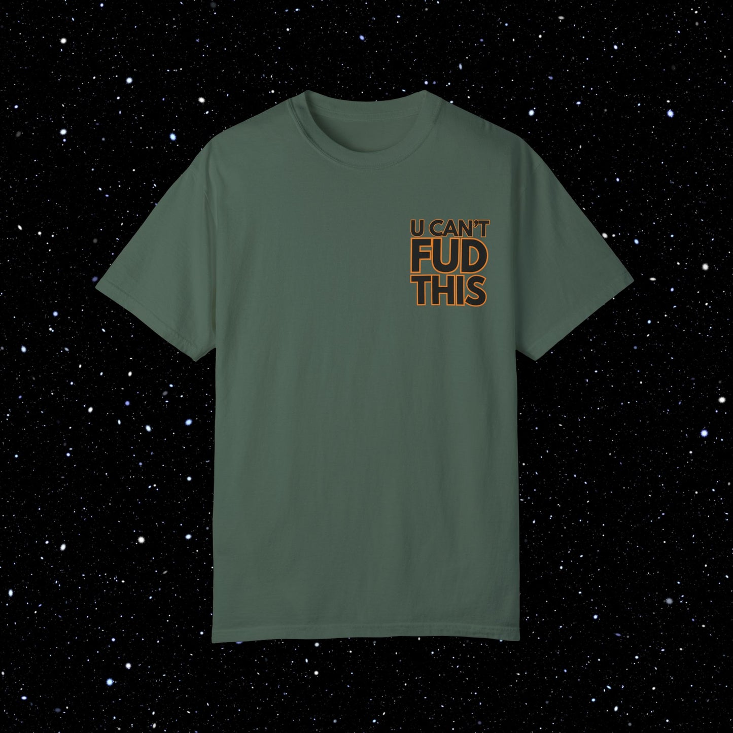 U CANT FUD THIS - Comfort Colors Backprint Bitcoin Tee