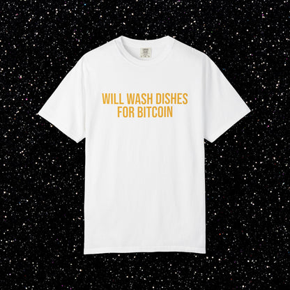 Will Wash Dishes for Bitcoin Tee