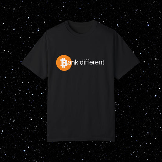 Bank Different Bitcoin Comfort Colors Tee Shirt