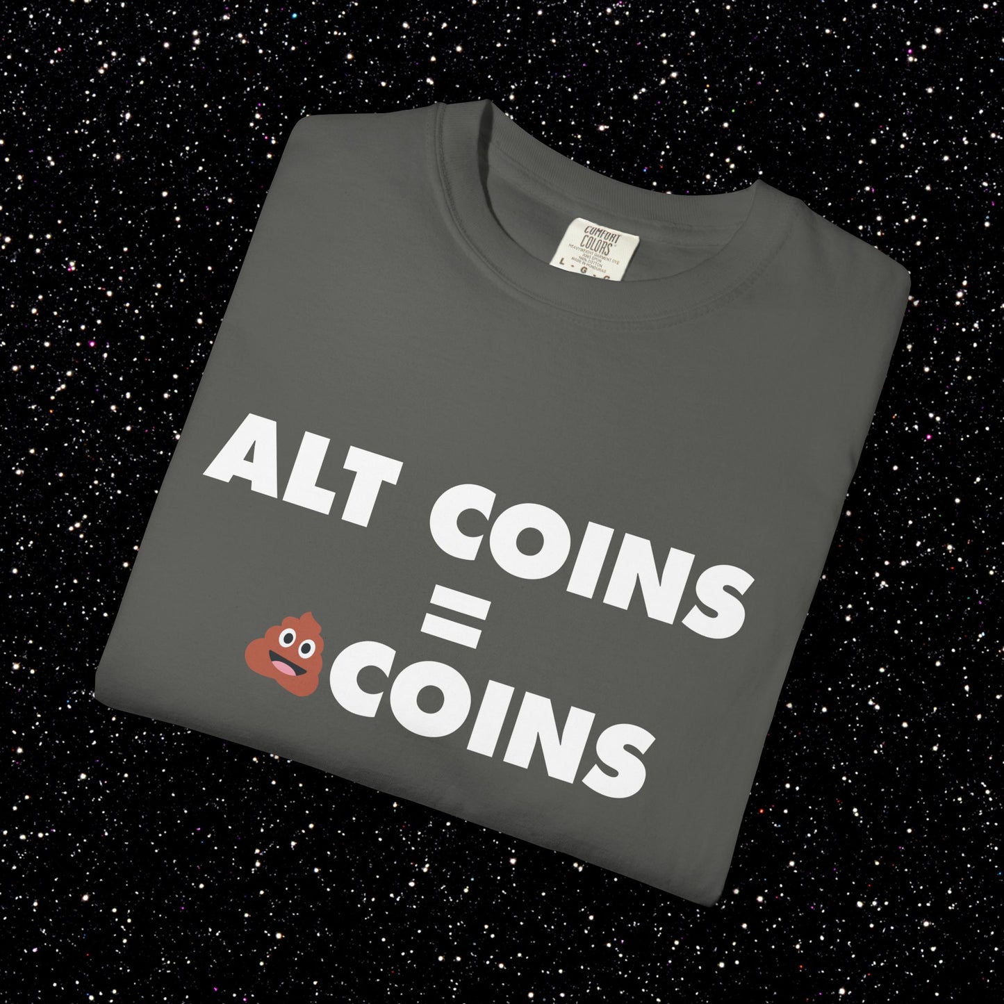 Alt Coins = 💩 Coins Tee | Bitcoin Maxi Shirt