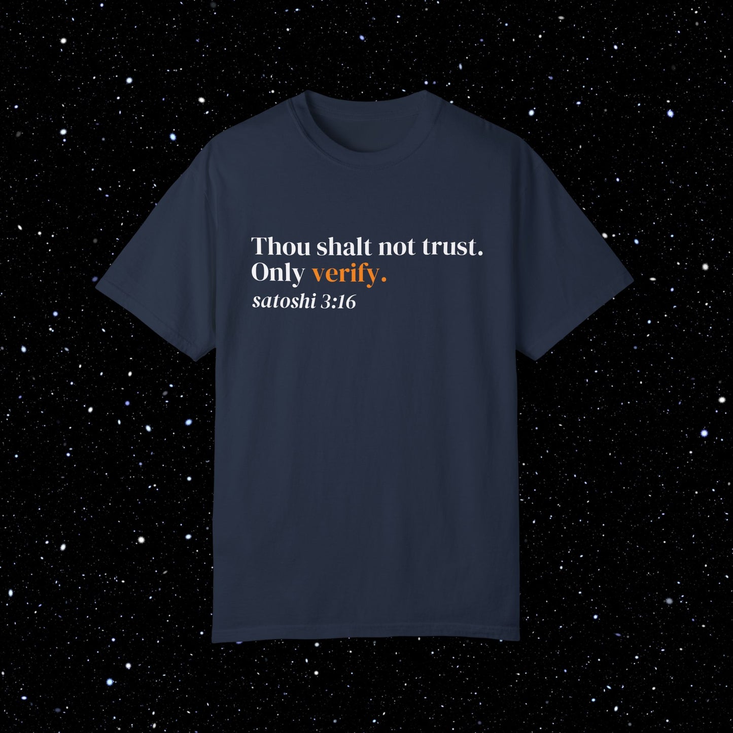 Thou Shalt Not Trust. Only Verify - Bitcoin Tee Shirt