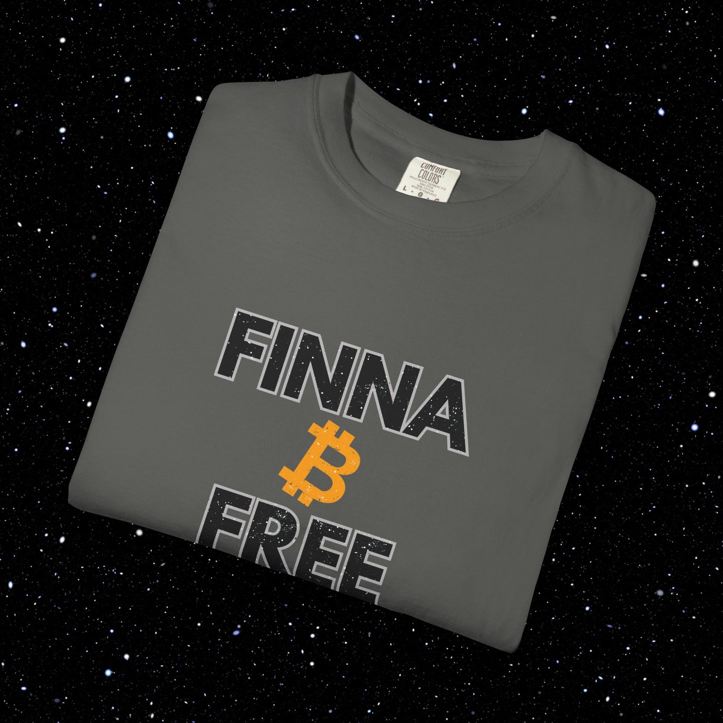 Finna B Free - Bitcoin Comfort Colors Tee Shirt