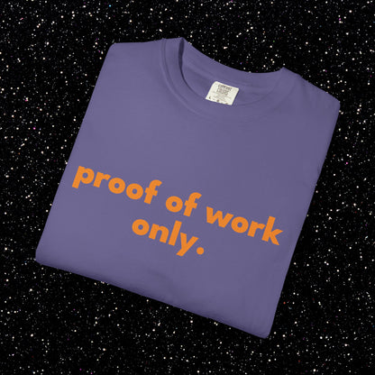 Proof of Work Only Bitcoin Tee