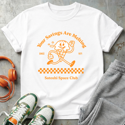 Your Savings Are Melting Bitcoin Tee