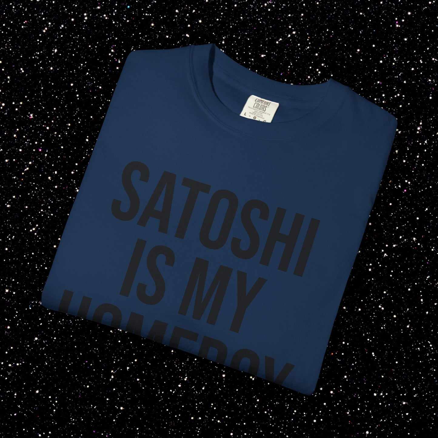 Satoshi Is My Homeboy Typography Tee