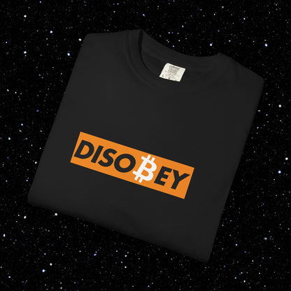 Disobey Bitcoin Comfort Colors Tee Shirt