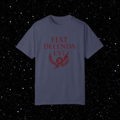 Fiat Delenda Est - Bitcoin Comfort Colors Tee Shirt