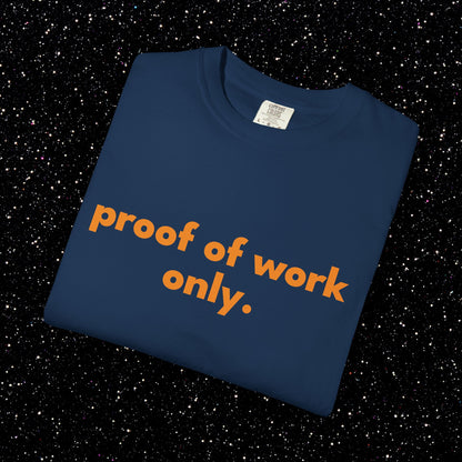 Proof of Work Only Bitcoin Tee