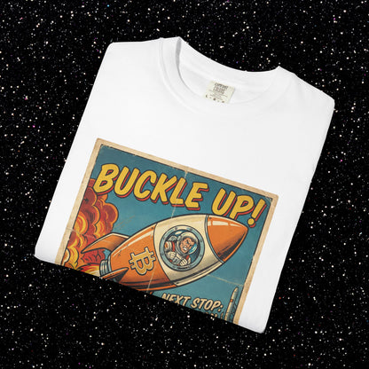 Buckle Up Bitcoin T-Shirt | Next Stop The Moon Retro Tee