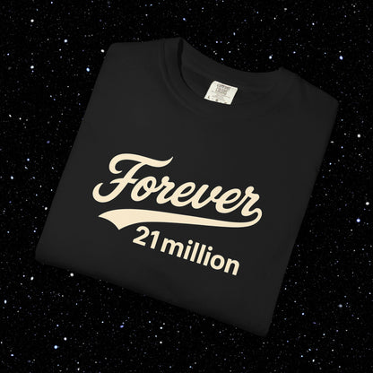 Forever 21 Million Script - Bitcoin Comfort Colors Tee Shirt