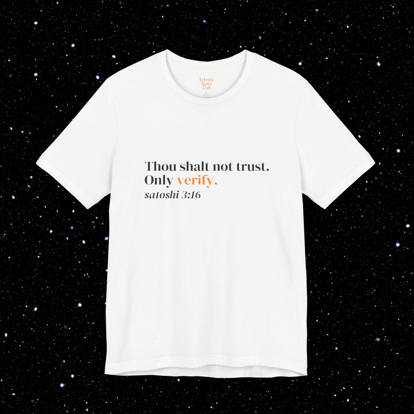 Thou Shalt Not Trust. Only Verify - Bitcoin Tee Shirt