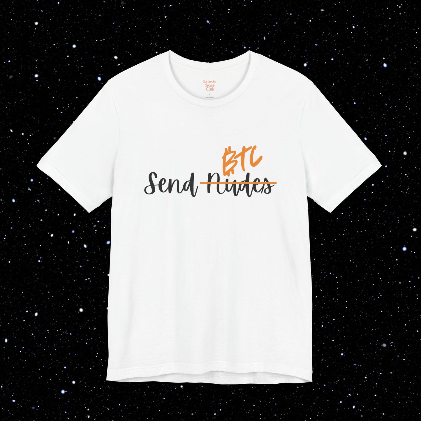 Send BTC - Bitcoin Tee Shirt