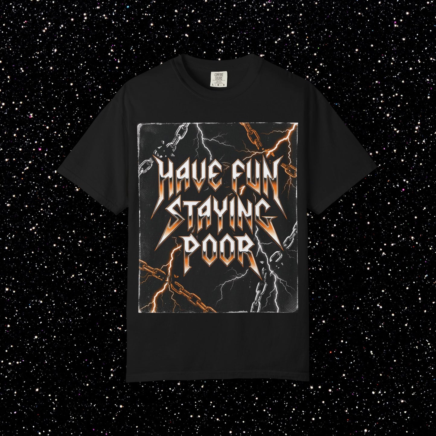 Have Fun Staying Poor Metal Tee