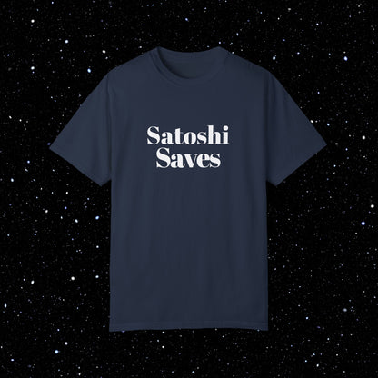Satoshi Saves - Bitcoin Comfort Colors Tee Shirt