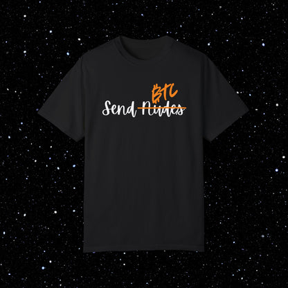 Send BTC - Bitcoin Comfort Colors Tee Shirt