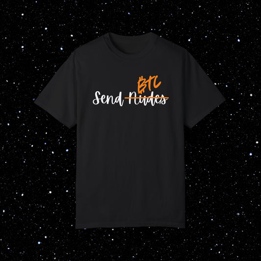Send BTC - Bitcoin Comfort Colors Tee Shirt
