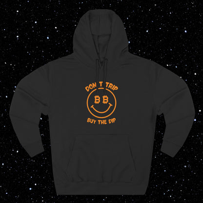 Don't Trip Buy The Dip Three Panel Fleece Hoodie