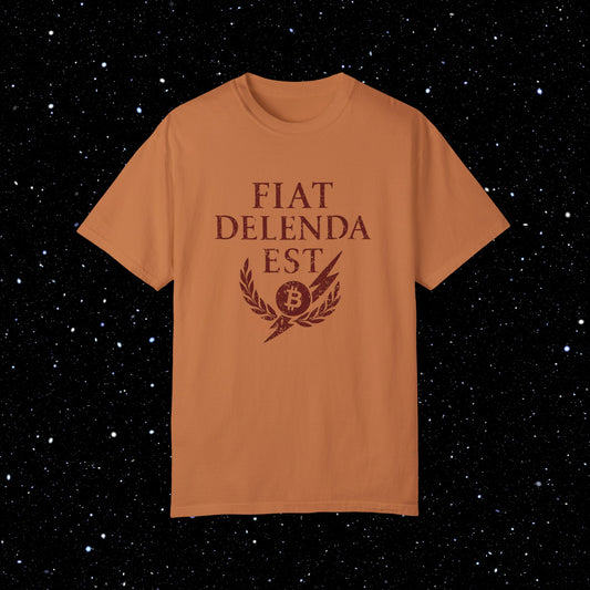 Fiat Delenda Est - Bitcoin Comfort Colors Tee Shirt