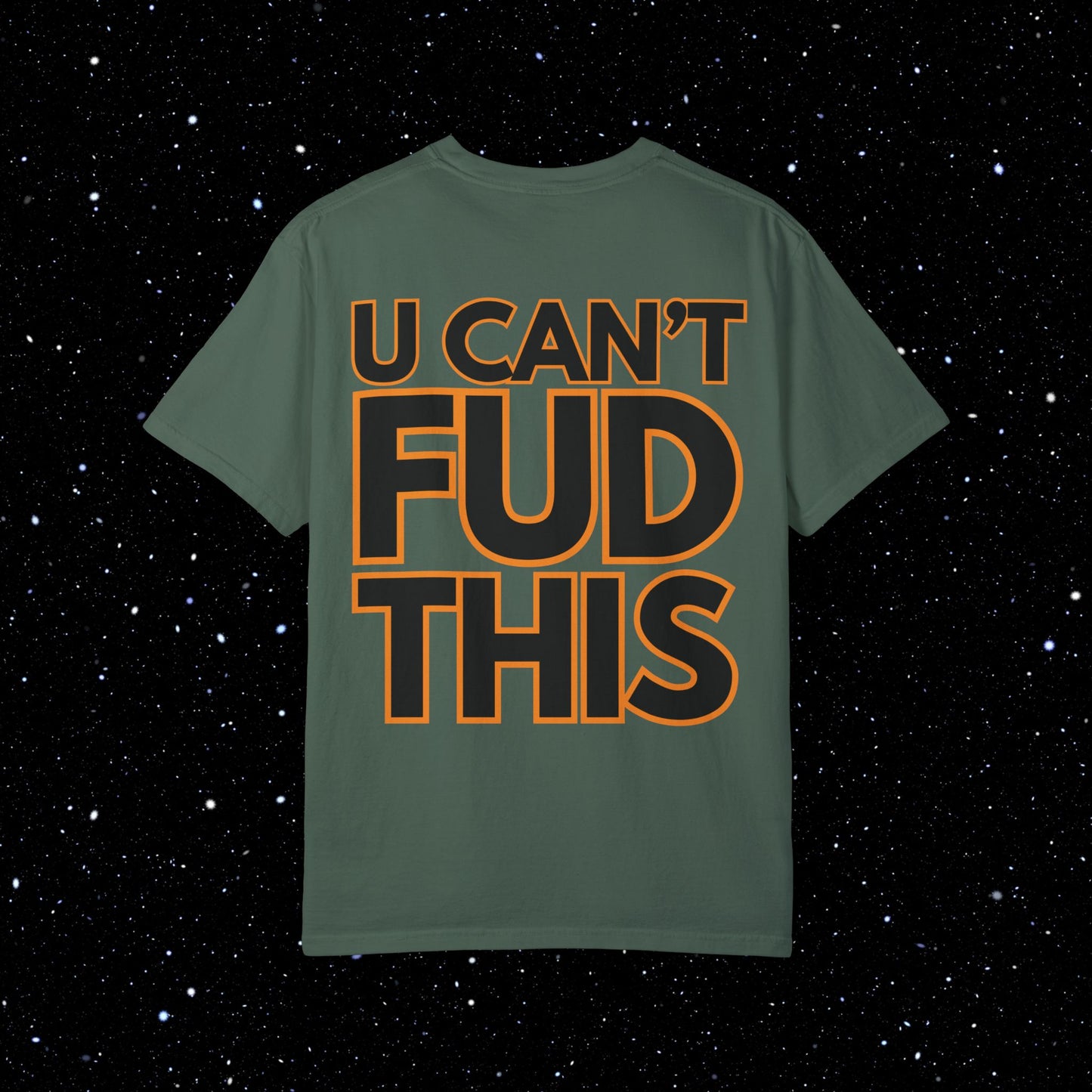 U CANT FUD THIS - Comfort Colors Backprint Bitcoin Tee