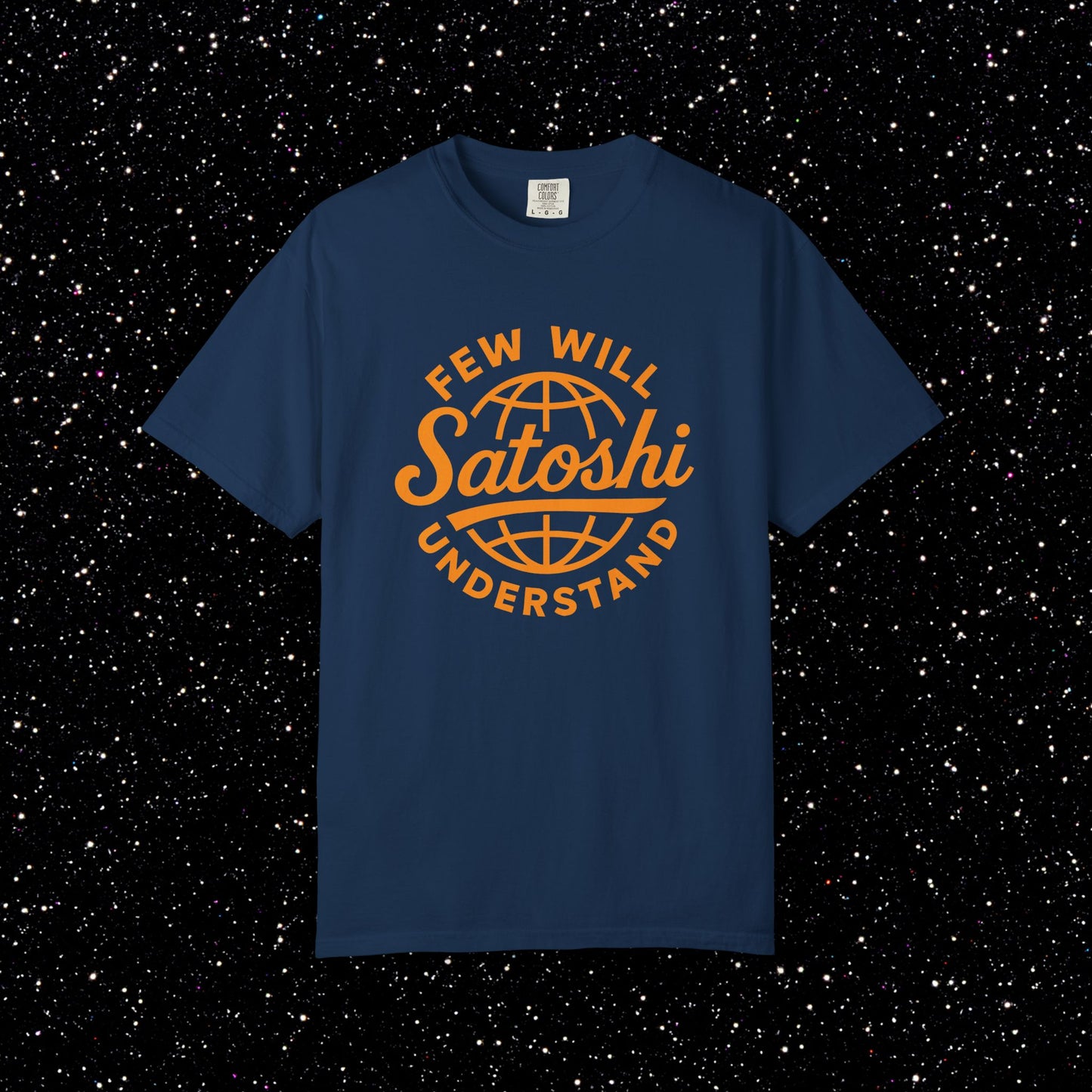 Satoshi Few Will Understand Globe Tee