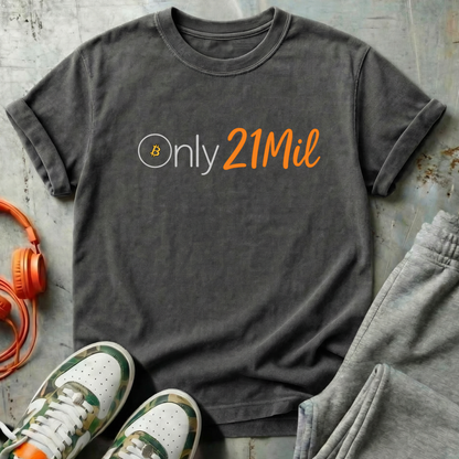 Only 21 Mil - Bitcoin Comfort Colors T Shirt