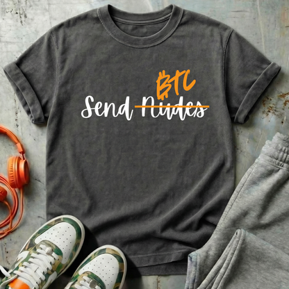 Send BTC - Bitcoin Comfort Colors Tee Shirt