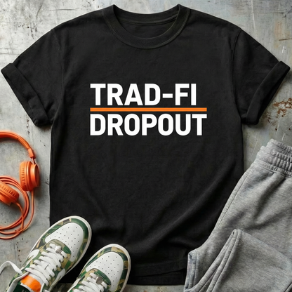 Trad‑Fi Dropout Tee