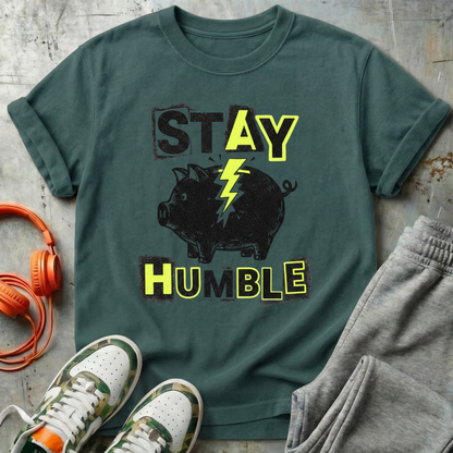 Stay Humble PiggyBank Tee