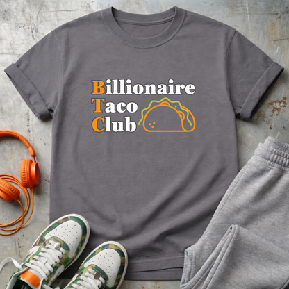 Billionaire Taco Club - Bitcoin Comfort Colors Tee Shirt