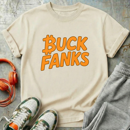 Buck Fanks - Bitcoin Tee Shirt