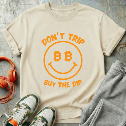 Don't Trip Buy The Dip Tee