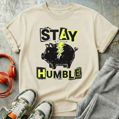 Stay Humble PiggyBank Tee