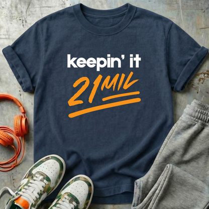 Keepin’ It 21 Mil - Bitcoin Comfort Colors Tee Shirt