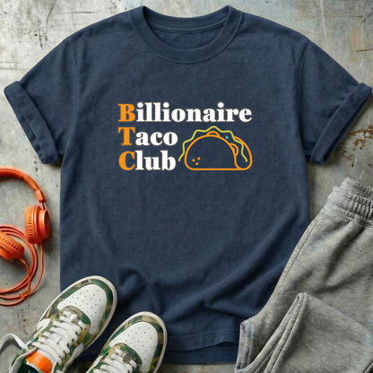 Billionaire Taco Club - Bitcoin Comfort Colors Tee Shirt