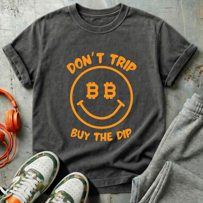 Don't Trip Buy The Dip Tee