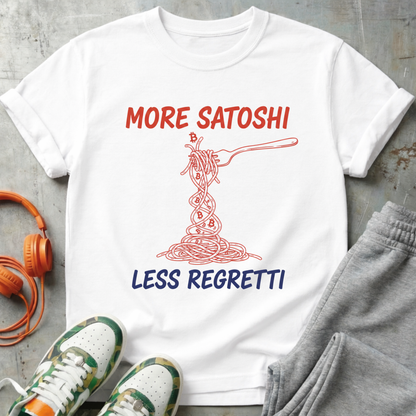 More Satoshi Less Regretti Tee
